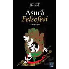 Aşura Felsefesi - 72 Konuşma