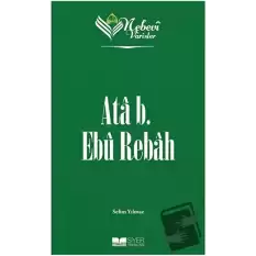 Ata b. Ebu Rebah - Nebevi Varisler 15