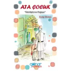 Ata Çocuk - İnkılapların Doğuşu