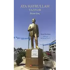 Ata Hayrullah Yazıyor