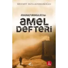 Atahunalp Urumgatlı’nın Amel Defteri