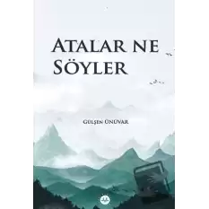 Atalar Ne Söyler