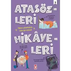 Atasözleri Hikayeleri 3