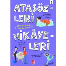 Atasözleri Hikayeleri 3