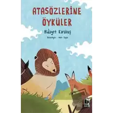 Atasözlerine Öyküler