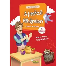 Atasözü Hikayeleri - Körle Yatan Şaşı Kalkar