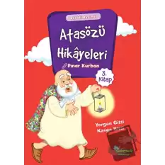 Atasözü Hikayeleri - Yorgan Gitti Kavga Bitti