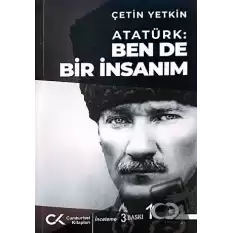 Atatürk: Ben de Bir İnsanım