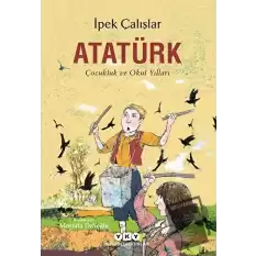 Atatürk - Çocukluk ve Okul Yılları