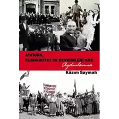 Atatürk, Cumhuriyet ve Devrimlerinde Aydınlanma