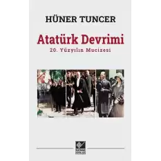 Atatürk Devrimi / 20. Yüzyılın Mucizesi