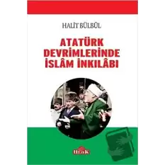 Atatürk Devrimlerinde İslam İnkilabı