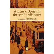 Atatürk Dönemi İktisadi Kalkınma