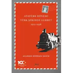 Atatürk Dönemi Türk Şiirinde Gurbet (1923-1938)