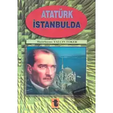 Atatürk İstanbul’da