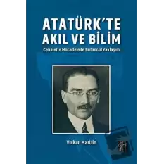 Atatürkte Akıl ve Bilim