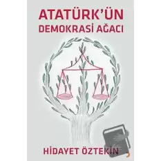 Atatürkün Demokrasi Ağacı