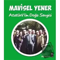 Atatürkün Doğa Sevgisi