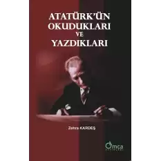 Atatürkün Okudukları ve Yazdıkları