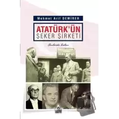 Atatürkün Şeker Şirketi