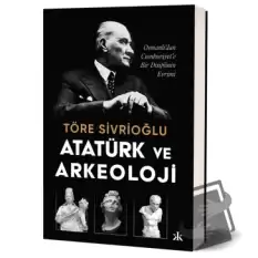 Atatürk ve Arkeoloji