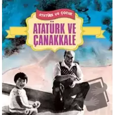 Atatürk ve Çanakkale