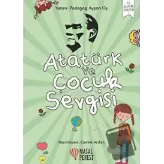 Atatürk ve Çocuk Sevgisi