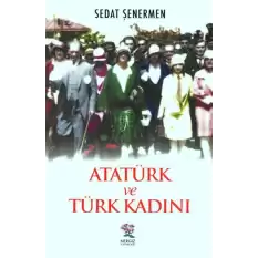 Atatürk ve Türk Kadını