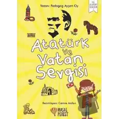 Atatürk ve Vatan Sevgisi