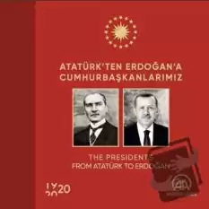 Atatürk’ten Erdoğan’a Cumhurbaşkanlarımız (Ciltli)