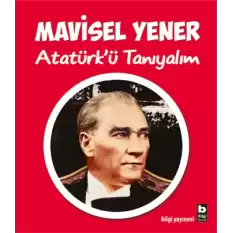 Atatürk’ü Tanıyalım