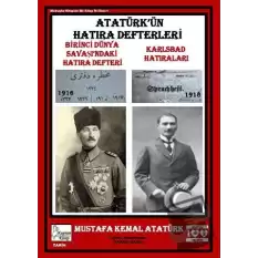 Atatürk’ün Hatıra Defterleri