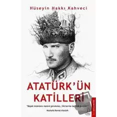 Atatürk’ün Katilleri