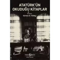 Atatürk’ün Okuduğu Kitaplar