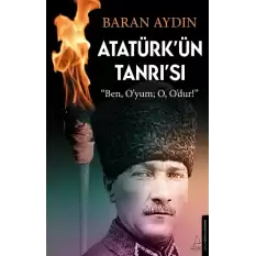 Atatürk’ün Tanrısı