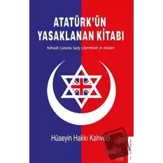 Atatürk’ün Yasaklanan Kitabı