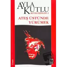 Ateş Üstünde Yürümek