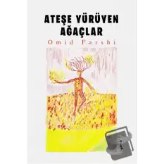 Ateşe Yürüyen Ağaçlar