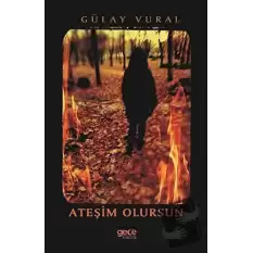 Ateşim Olursun