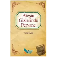 Ateşin Gizlerinde Pervane