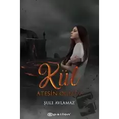 Ateşin Oğlu 2 - Kül