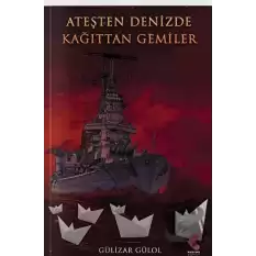 Ateşte Denizde Kağıttan Gemiler