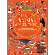 Atlas of Animal Adventures (Ciltli)