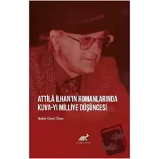 Attila İlhan’ın Romanlarında Kuva-yı Milliye Düşüncesi