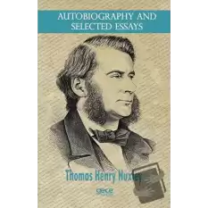 Autobiography And Selected Essays