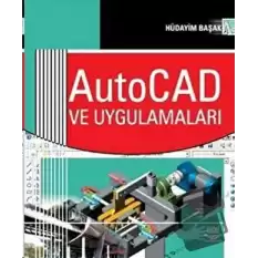 AutoCAD ve Uygulamaları