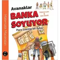 Avanaklar Banka Soyuyor