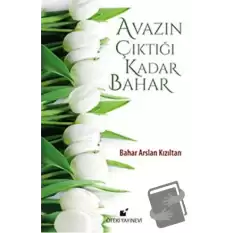 Avazın Çıktığı Kadar Bahar