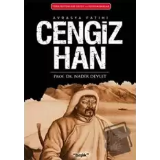 Avrasya Fatihi Cengiz Han