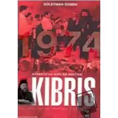 Avrasyanın Kırılma Noktası Kıbrıs 1974